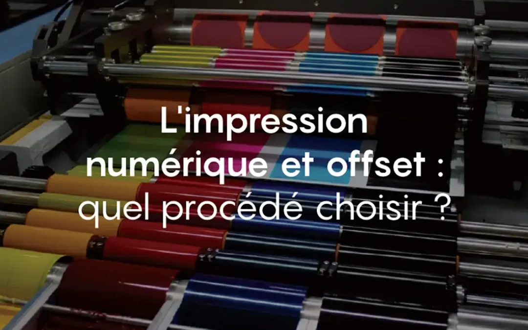 Imprimer en impression numérique ou en impression offset