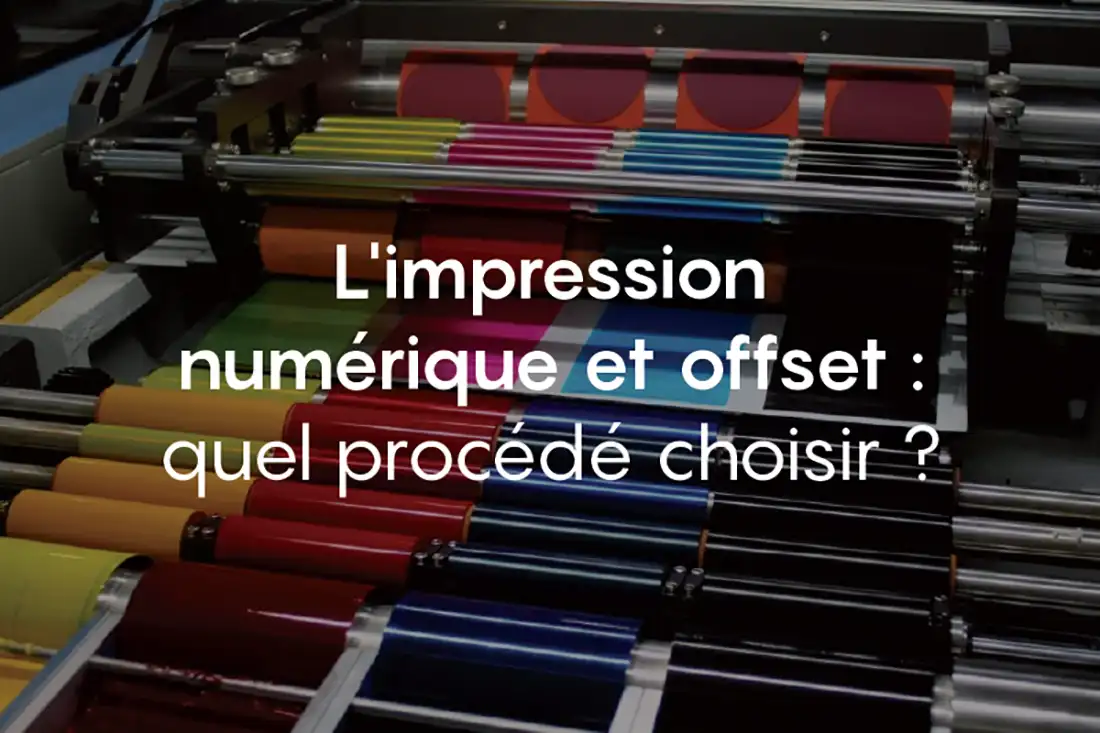 Imprimer en impression numérique ou en impression offset